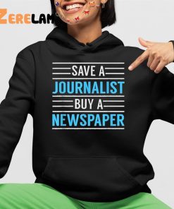 Redlands Save A Journalist Buy A Newspaper Shirt 4 1
