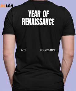 Renaissance World Tour Year Of Renaissance Shirt 1 7 1