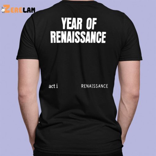 Renaissance World Tour Year Of Renaissance Shirt