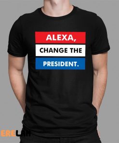 Rocky Alexa Change The President Shirt