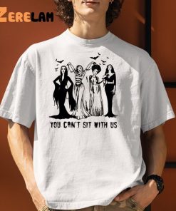 Sanderson Sisters You Can’t Sit With Us Shirt