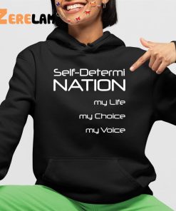 Self Detemi Nation My Life My Choice My Voice Shirt 4 1