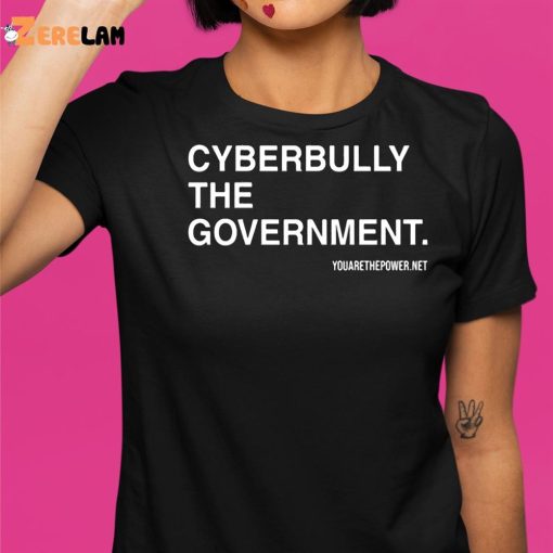 Spike Cohen Cyberbully The Government Shirt