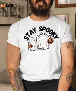 Stay Spooky Shirt Halloween 9 1