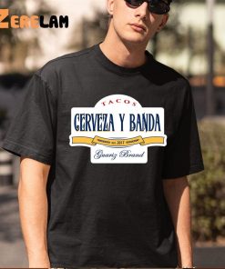 Tacos Cerveza Y banda Shirt 5 1