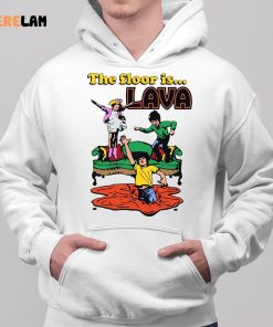 The Floor Is Lava Shirt 2 1