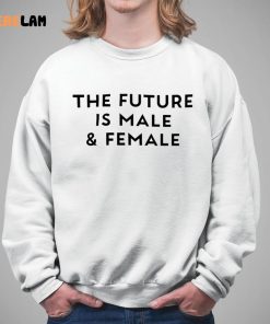 The Future Is Male And Female Shirt 5 1