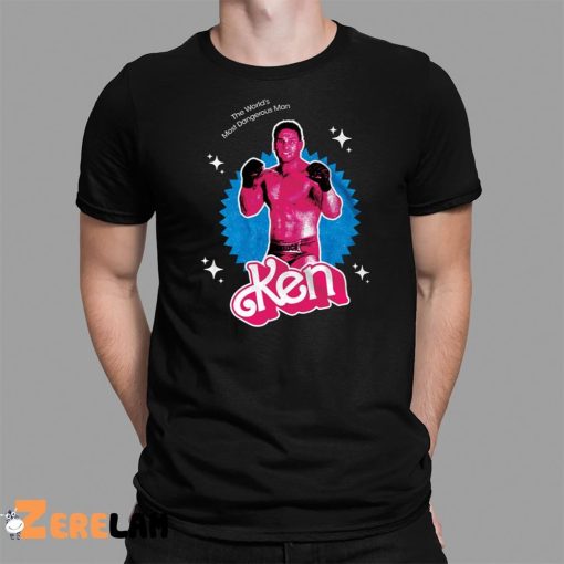 The World’s Most Dangerous Man Ken Shirt Barbie