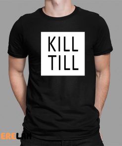 Till Lindemann Kill Till Shirt 1 1 1
