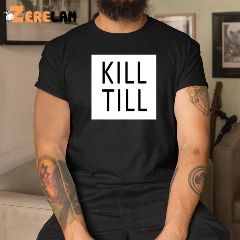 Till Lindemann Kill Till Shirt - Zerelam