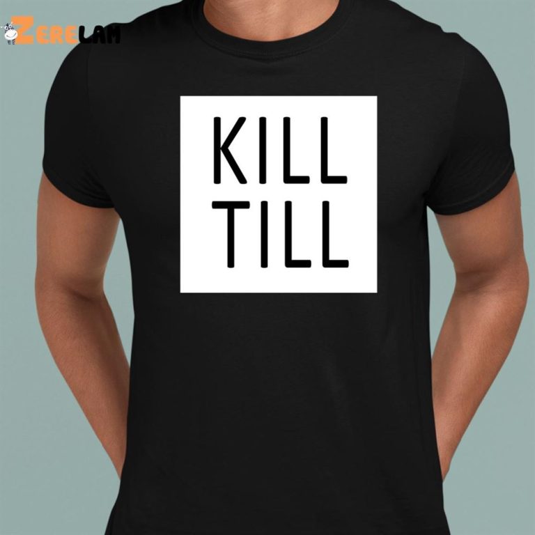 Till Lindemann Kill Till Shirt - Zerelam