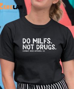 Tommy Pham Do Milfs Not Drugs Combat Iron Apparel Co Shirt 11 1