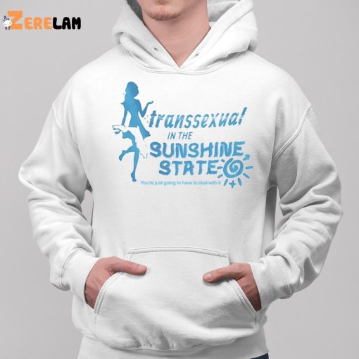 Transsexual In The Sunshine State Shirt