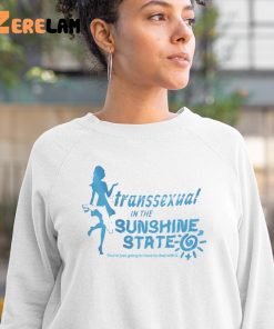 Transsexual In The Sunshine State Shirt 3 1