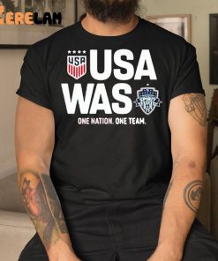 Usa Was One Nation One Team Shirt