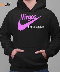 Virgos Just Do It Better Shirt 2 1