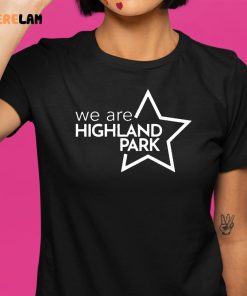 We Are Highland Park Shirt 9 1