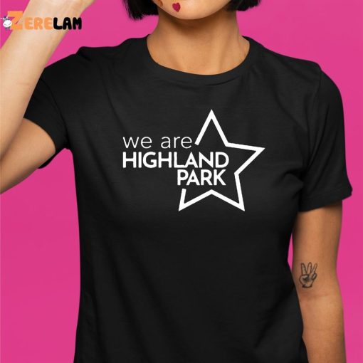 We Are Highland Park Shirt