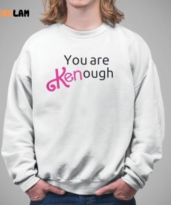 You are Kenough Barbie Shirt 5 1