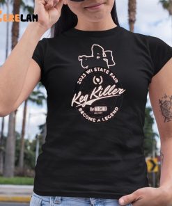 2023 Wisconsin State Fair Become A Legend Keg Killer Shirt 6 1