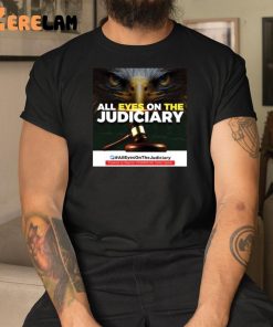 All Eyes the Judiciary Shirt Arewa Chic 3 1 1