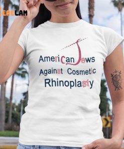 American Jew Against Cosmetic Rhinoplasty shirt 6 1