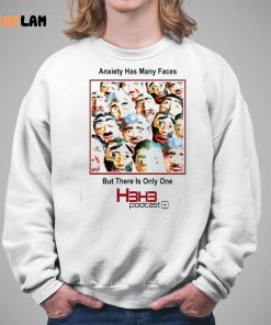 Anxiety Has Many Faces But There Is Only One H3h3 Podcast Shirt 5 1