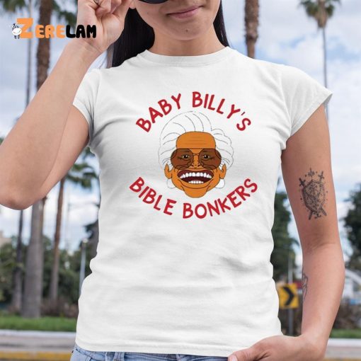 Baby Billy Bible Bonkers Shirt