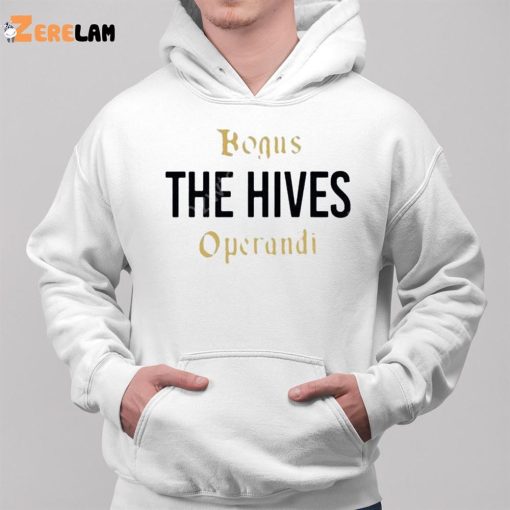 Bogus The Hives Operandi Shirt