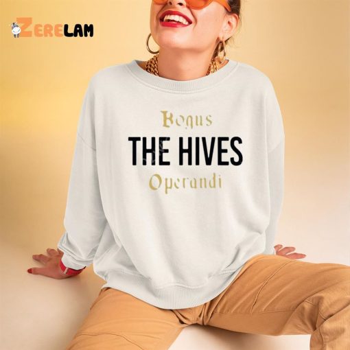 Bogus The Hives Operandi Shirt