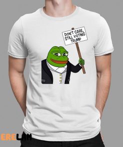 Brenden Dilley Dont Care Still Voting Trump Shirt 1 1