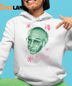 Buggirl200 Larry David From Hell With Love Shirt 4 1