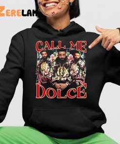 Call Me Dolce Dj Khaled Shirt 4 1