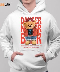 Dancer Bear When The World Turns Its Back On You Shirt 2 1