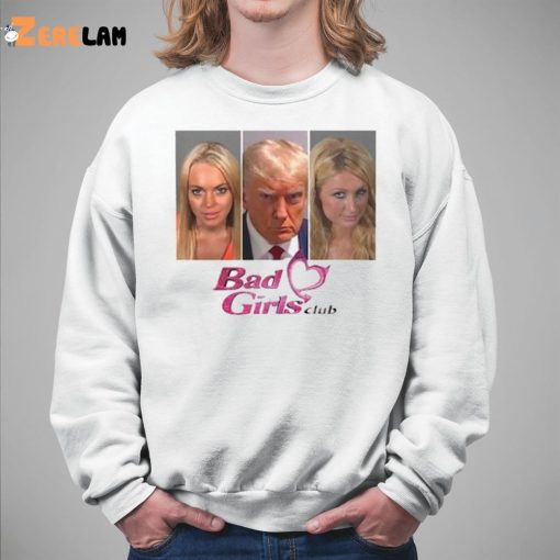 Donald Trump Bad Girls Club Shirt Mugshot