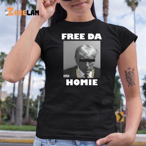 Donald Trump Free Da Homie Shirt