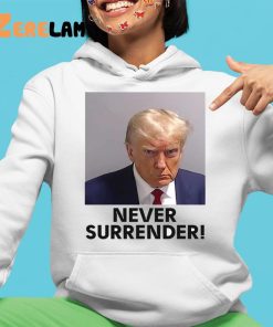 Donald Trump Never Surrender Shirt Mugshot 4 1