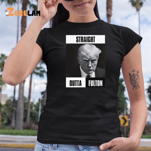 Donald Trump Straight Outta Fulton Shirt