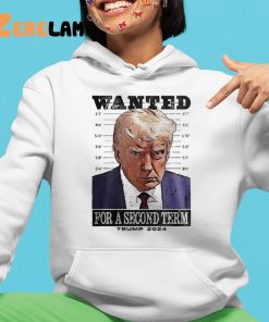 Donald Trump Wanted For A Second Term Shirt Mugshot 4 1
