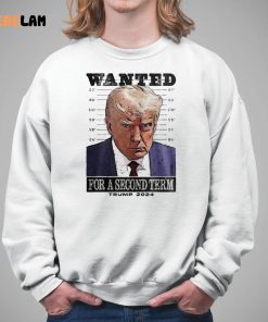 Donald Trump Wanted For A Second Term Shirt Mugshot 5 1
