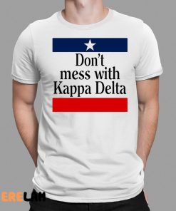 Don’t Mess With Kappa Delta Shirt