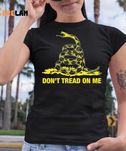 Dont Tread On Me Shirt Gadsden Flag Shirt 6 1