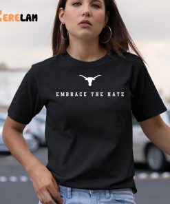 Embrace The Hate Shirt Rice game 9 1