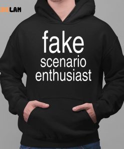 Fake Scenario Enthusiast Shirt 2 1