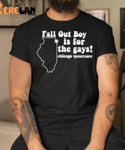Fall Out Boy Is For Bisexuals Chicago Queercore Shirt 3 1