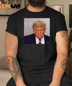Former President Donald Trump Mugshot Shirt 3 1
