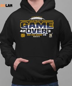 Game Over 42 3 Notre Dame Vs Navy Shirt 2 1