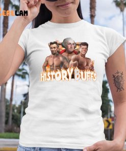 Gotfunny History Buffs Shirt 6 1