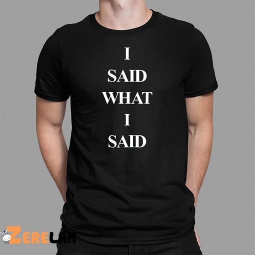 Grim Reaper I Said What I Said Shirt