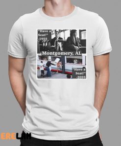 Have A Seat Montgomery Shirt The Alabama Brawl